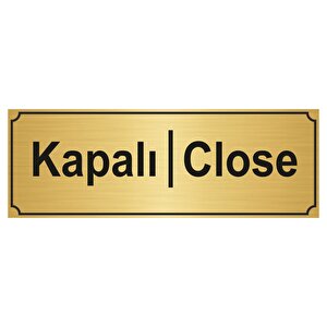 Kapali-close Yönlendi̇rme Levhasi 10cmx20cm Altin Renk Metal
