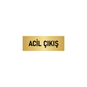 Metal Yönlendirme Levhası, Departman Kapı İsimliği Acil Çıkış 10x20 Cm Altın Renk