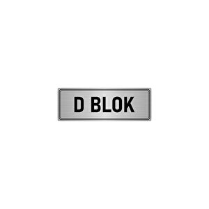 Metal Yönlendirme Levhası, Departman Kapı İsimliği D Blok 7x20 Cm Gümüş Renk