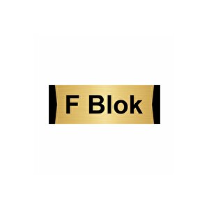 F Blok 5x20cm Altın Renk Metal Yönlendirme Levhası