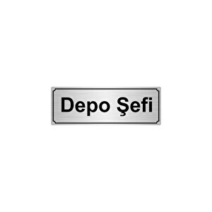 Depo Şefi̇ Yönlendi̇rme Levhasi 7cmx20cmgümüş Renk Metal