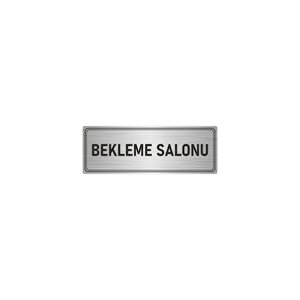 Metal Yönlendirme Levhası, Departman Kapı İsimliği Bekleme Salonu 5x20 Cm Gümüş Renk