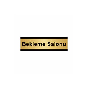Bekleme Salonu 10x20cm Altın Renk Metal Yönlendirme Levhası