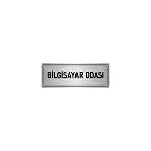 Metal Yönlendirme Levhası, Departman Kapı İsimliği Bilgisayar Odası 7x20 Cm Gümüş Renk