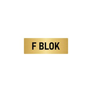Metal Yönlendirme Levhası, Departman Kapı İsimliği F Blok 10x20 Cm Altın Renk