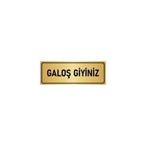Metal Yönlendirme Levhası, Departman Kapı İsimliği Galoş Giyiniz 5x20 Cm Altın Renk