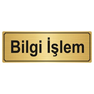 Bi̇lgi̇ İşlem Yönlendi̇rme Levhasi 5cmx20cm Altin Renk Metal