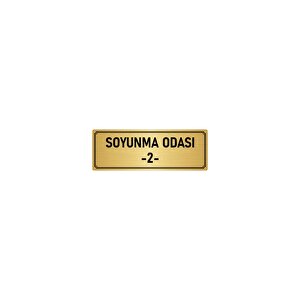Metal Yönlendirme Levhası, Departman Kapı İsimliği Soyunma Odası 2 10x20 Cm Altın Renk