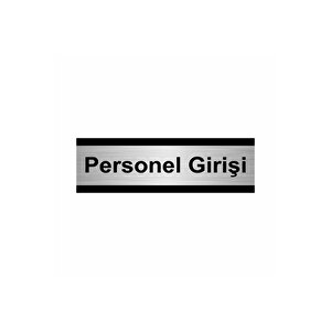 Personel Girişi 10x20cm Gümüş Renk Metal Yönlendirme Levhası