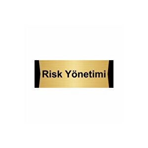 Risk Yönetimi 10x20cm Altın Renk Metal Yönlendirme Levhası
