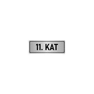 Metal Yönlendirme Levhası, Departman Kapı İsimliği 11. Kat 7x20 Cm Gümüş Renk