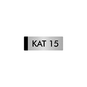 Metal Yönlendirme Levhası, Departman Kapı Isimliği Kat 15 5x20 Cm Gümüş Renk