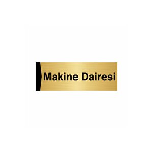 Makine Dairesi 5x20cm Altın Renk Metal Yönlendirme Levhası