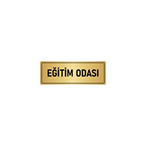 Metal Yönlendirme Levhası, Departman Kapı İsimliği Eğitim Odası 10x20 Cm Altın Renk