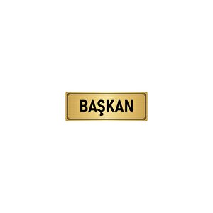 Metal Yönlendirme Levhası, Departman Kapı İsimliği Başkan 5x20 Cm Altın Renk