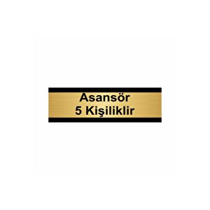 Asansör 5 Kişiliktir 5x20cm Altın Renk Metal Yönlendirme Levhası