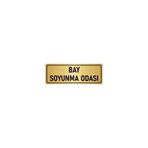 Metal Yönlendirme Levhası, Departman Kapı İsimliği Bay Soyunma Odası 10x20 Cm Altın Renk