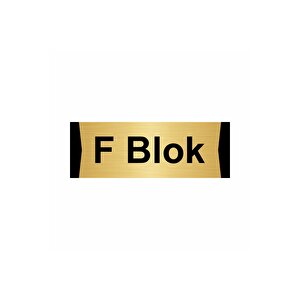 F Blok 7x20cm Altın Renk Metal Yönlendirme Levhası