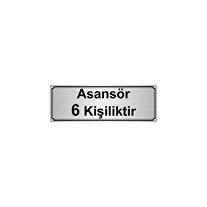 Asansör 6 Ki̇şi̇li̇kti̇r Yönlendi̇rme Levhasi 10cmx20cm Gümüş Renk Metal