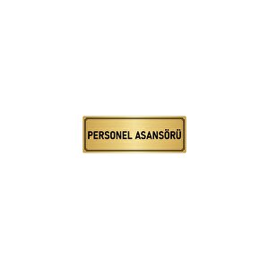 Metal Yönlendirme Levhası, Departman Kapı İsimliği Personel Asansörü 5x20 Cm Altın Renk