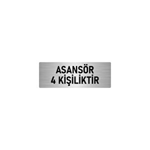 Metal Yönlendirme Levhası, Departman Kapı İsimliği Asansör 4 Kişiliktir 10x20 Cm Gümüş Renk