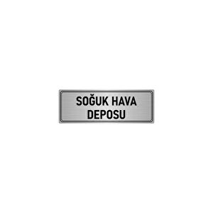 Metal Yönlendirme Levhası, Departman Kapı İsimliği Soğuk Hava Deposu 10x20 Cm Gümüş Renk