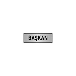 Metal Yönlendirme Levhası, Departman Kapı İsimliği Başkan 7x20 Cm Gümüş Renk