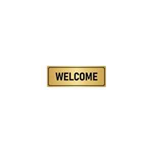Metal Yönlendirme Levhası, Departman Kapı İsimliği Welcome 5x20 Cm Altın Renk