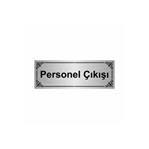 Personel Çıkışı 7x20cm Gümüş Renk Metal Yönlendirme Levhası