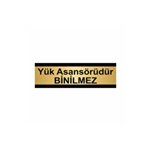 Yük Asansörüdür Binilmez 10x20cm Altın Renk Metal Yönlendirme Levhası