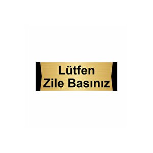 Lütfen Zile Basınız 10x20cm Altın Renk Metal Yönlendirme Levhası