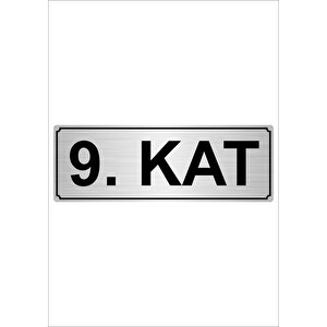 9.kat  7cmx20cm Metal Yönlendirme Levhası Gümüş Renk