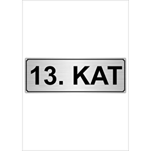 13.kat  5cmx20cm Metal Yönlendirme Levhası Gümüş Renk