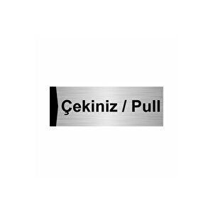 Çekiniz/pull 7x20cm Gümüş Renk Metal Yönlendirme Levhası