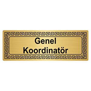 Genel Koordinatör 7cmx20cm Metal Yönlendi̇rme Levhasi Altin Renk Metal