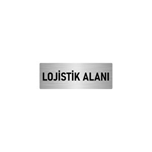 Metal Yönlendirme Levhası, Departman Kapı İsimliği Lojistik Alanı 10x20 Cm Gümüş Renk
