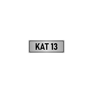 Metal Yönlendirme Levhası, Departman Kapı İsimliği Kat 13 10x20 Cm Gümüş Renk