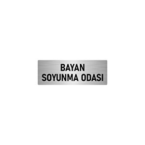 Metal Yönlendirme Levhası, Departman Kapı İsimliği Bayan Soyunma Odası 7x20 Cm Gümüş Renk