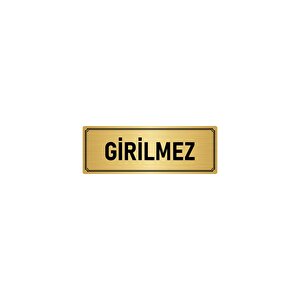 Metal Yönlendirme Levhası, Departman Kapı İsimliği Girilmez 5x20 Cm Altın Renk