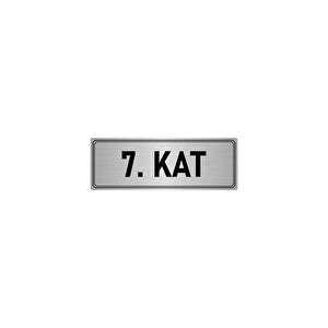 Metal Yönlendirme Levhası, Departman Kapı İsimliği 7. Kat 5x20 Cm Gümüş Renk
