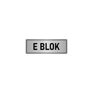 Metal Yönlendirme Levhası, Departman Kapı İsimliği E Blok 10x20 Cm Gümüş Renk
