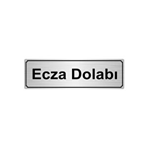 Ecza Dolabi Yönlendi̇rme Levhasi 5cmx20cm Gümüş Renk Metal