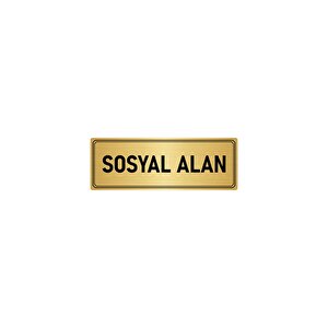 Metal Yönlendirme Levhası, Departman Kapı İsimliği Sosyal Alan 10x20 Cm Altın Renk