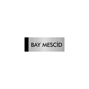 Metal Yönlendirme Levhası, Departman Kapı Isimliği Bay Mescid 10x20 Cm Gümüş Renk