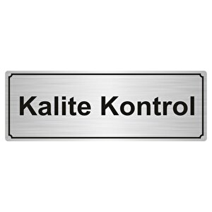 Kali̇te Kontrol Yönlendi̇rme Levhasi 7cmx20cm Gümüş Renk Metal