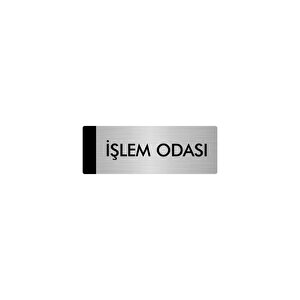 Metal Yönlendirme Levhası, Departman Kapı Isimliği İşlem Odası 5x20 Cm Gümüş Renk