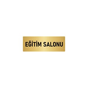 Metal Yönlendirme Levhası, Departman Kapı İsimliği Eğitim Salonu 7x20 Cm Altın Renk