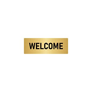 Metal Yönlendirme Levhası, Departman Kapı İsimliği Welcome 5x20 Cm Altın Renk