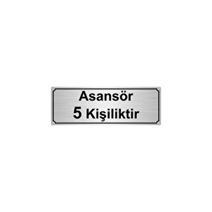 Asansör 5 Ki̇şi̇li̇kti̇r Yönlendi̇rme Levhasi 10cmx20cm Gümüş Renk Metal