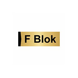 F Blok 10x20cm Altın Renk Metal Yönlendirme Levhası